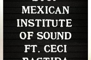 ¡Impactante Colaboración! Instituto Mexicano del Sonido Lanza «Stop» con Ceci Bastida 🔥🎶